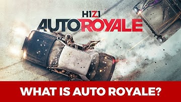 H1Z1 - What Is Auto Royale? [Official Video]