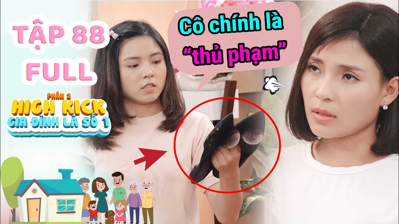 #GIADINHLASO1 #SITCOMHIGHKICK #PHIMGIADINHVIET2019 #GIADINHLASO1PHAN2 #SITCOMHIGHKICK2 #SITCOMHIGHKI