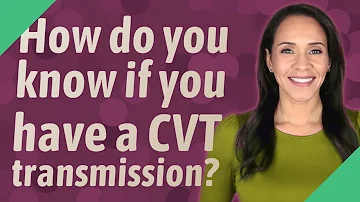 Jak zjistím, zda je moje převodovka CVT?