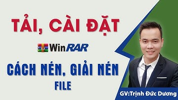 Hướng dẫn Cách nén và giải nén file bằng WinRAR trên máy tính mới nhất 2021 2022