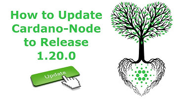 How to Update Cardano-Node to 1.20.0