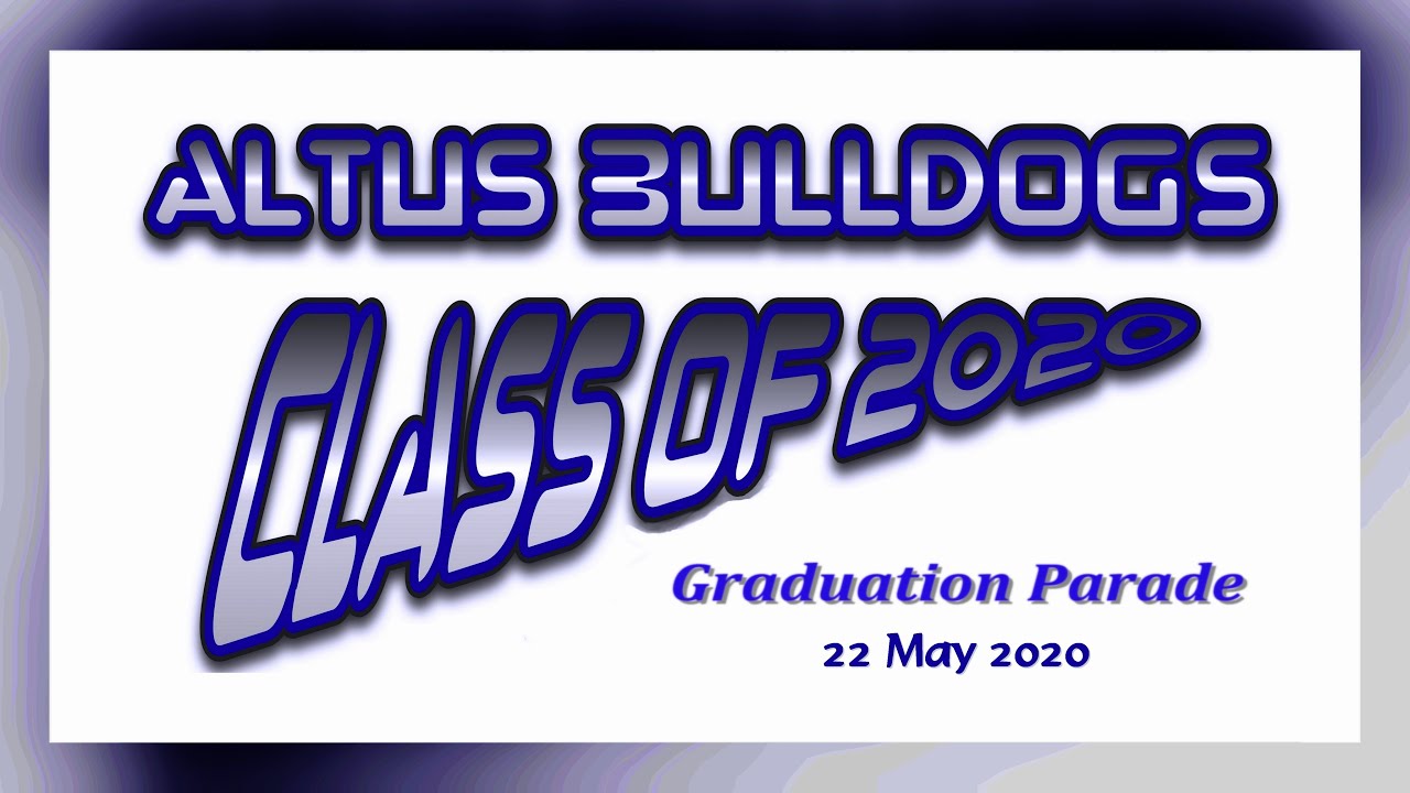 Altus High School Graduation Parade Video Class Of 2020 Youtube Altus High School Graduation 2022