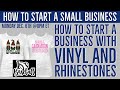 How to Start a Small Business with Adhesive Vinyl, HTV, and Rhinestones Live Training | ColorSpark