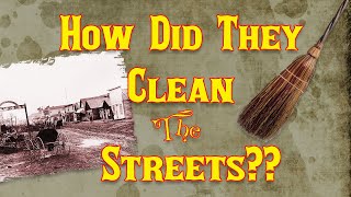 Who Cleaned the Old West Streets?