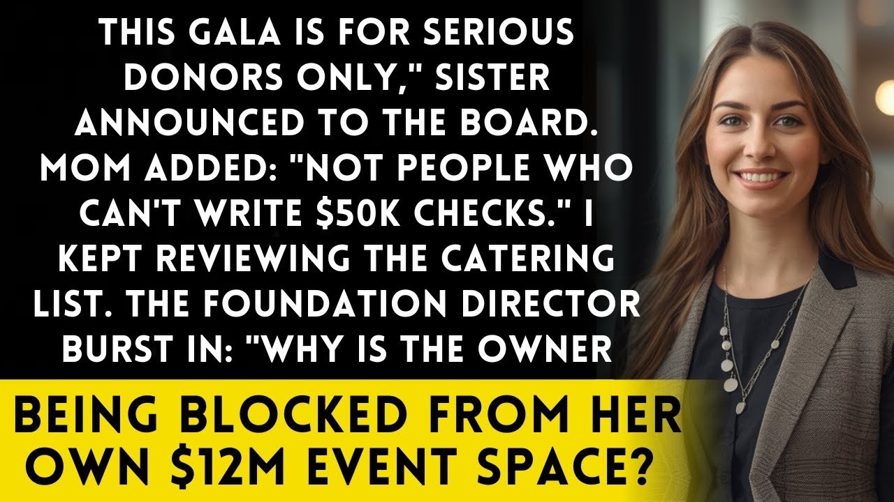 Sister Said Only Donors Over 50K Allowed - Then The Charity Board Learned Who Owned The Venue