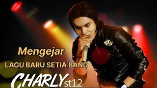 Mengejar - setia band / ST12 (lagu baru) viral sound #tiktok