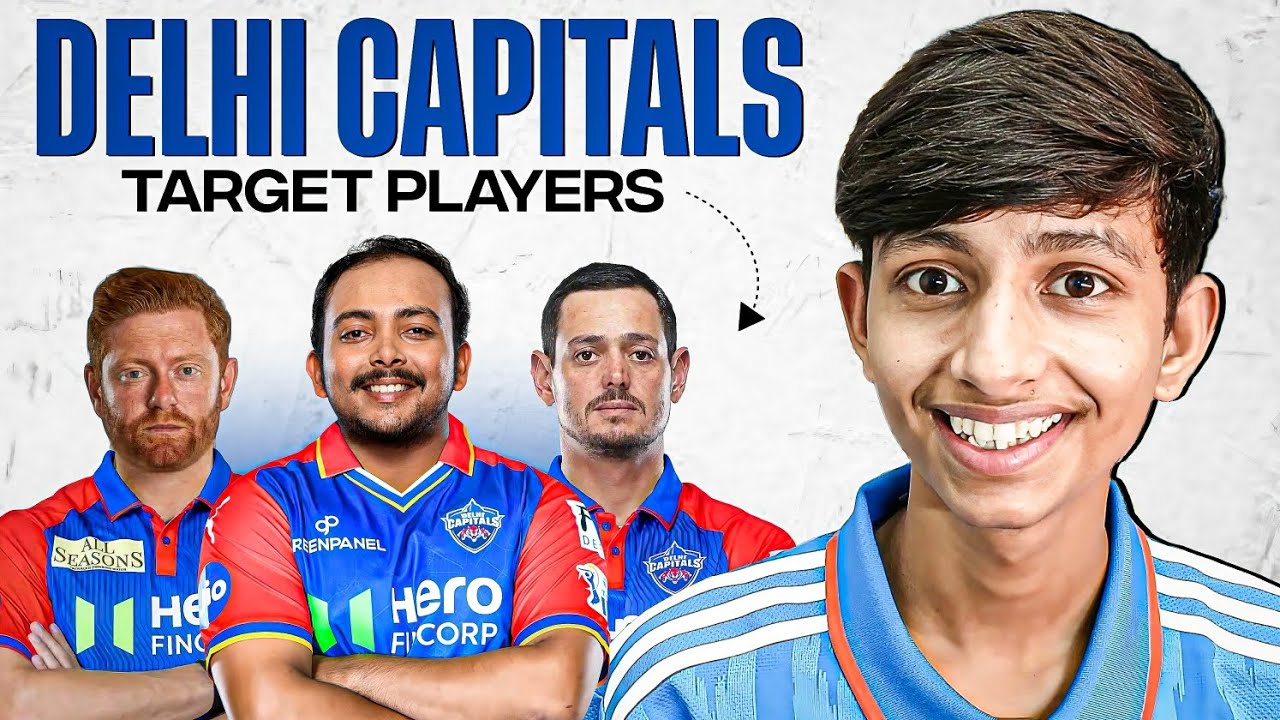 IPL 2026 : Delhi Capitals Target Players | Auction Strategy | Arpit Ojha 