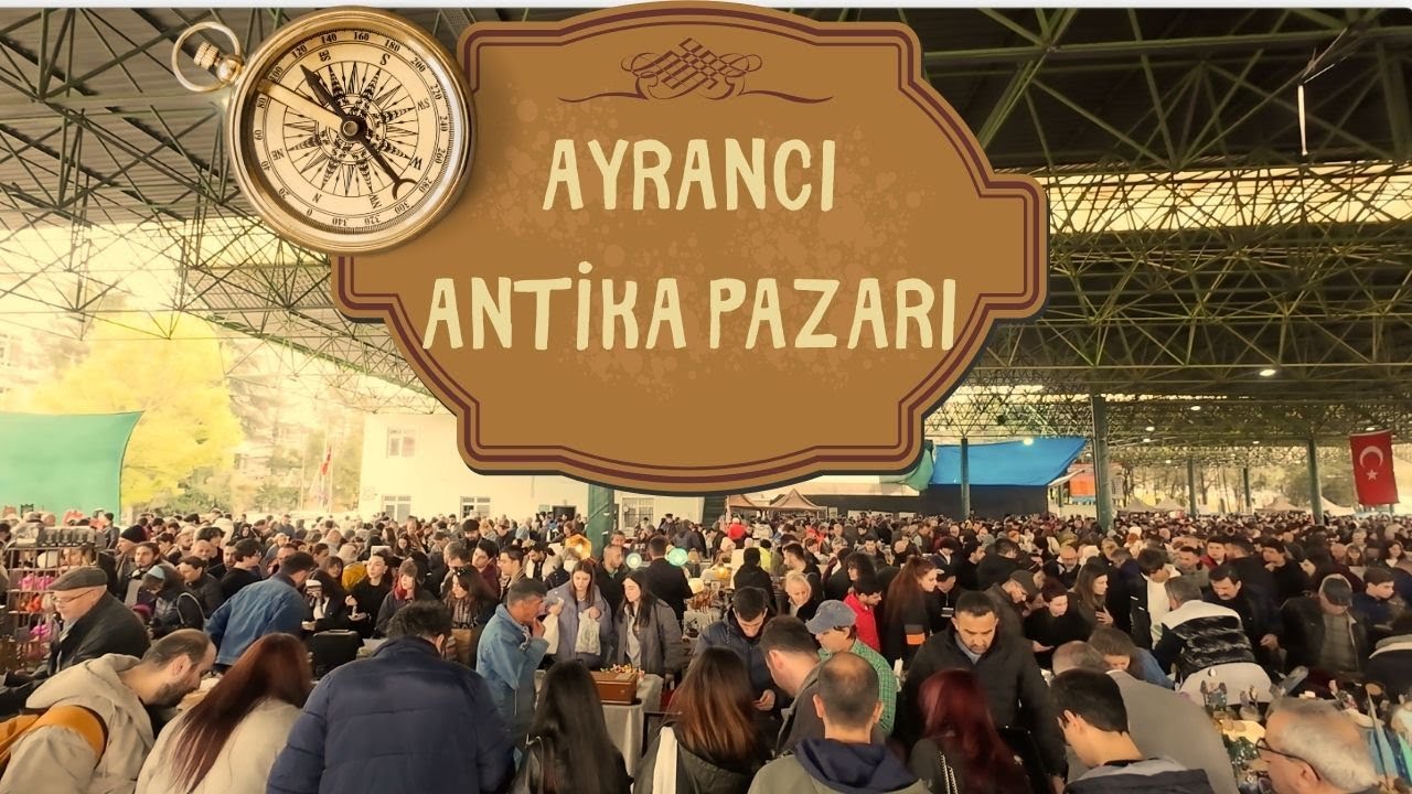 Ayrancı Antika Pazarı | Ankara’nın En Kalabalık Antika Pazarı! | [4K/60fps]