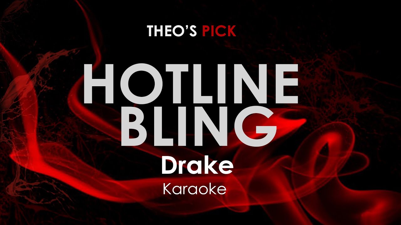 Hotline Bling - Drake karaoke - YouTube