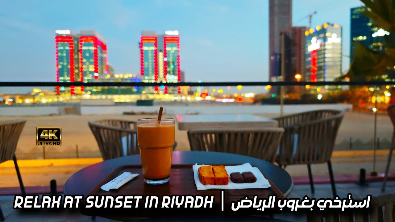 Riyadh Relaxation 4K 60fps | استرخي وشاهد غروب شمال الرياض مع كوب كرك وإطلالة على أبراج الصحافة