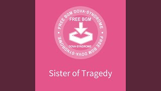 Sister of Tragedy