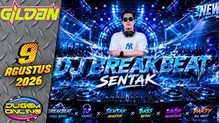 DJ BREAKBEAT POUNDING!🎶 DJ GILDAN AUGUST 9, 2026 (FULL THROTTLE)