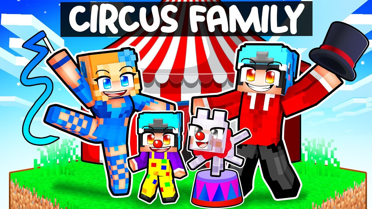 Having a CIRCUS FAMILY In Minecraft!