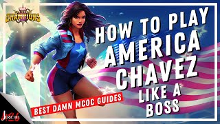 How to Play America Chavez - The Ultimate Guide - Marvel Contest of Champions