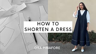 HOW TO SHORTEN A DRESS | ORA PINAFORE