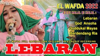 LEBARAN || EDISI HALAL BI HALAL | QOSIDAH EL WAFDA LIVE IN BOLO