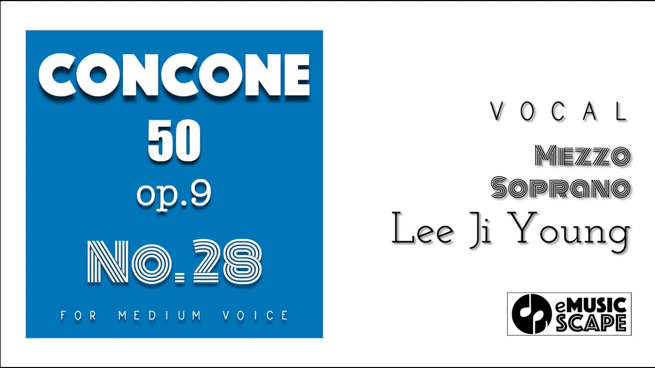 Concone 50, Op.9 No.28(Medium Voice with Vocal)