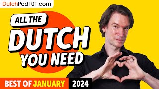 Your Monthly Dose of Dutch - Best of January 2024