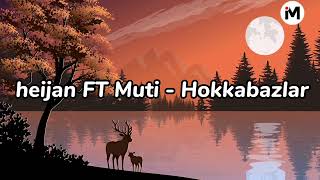 Heijan Ft Muti Hokkabazlar - (Müzikmix) (Üzik/ /) /, Mix, Altyazı,