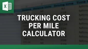 Trucking Cost Per Mile Calculator: Calculate Shipping Costs in Excel