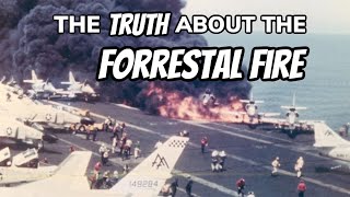 The Truth About the Forrestal Fire