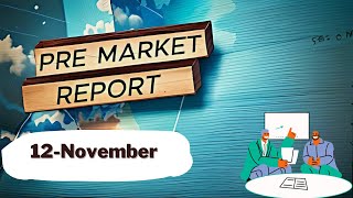 PR Sundar Pre Market Report 12th November Morning Update  Nifty Prediction