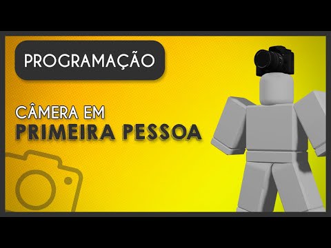 Sistema de Câmera em Primeira Pessoa!