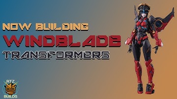 LIVE BUILDS: Transformers Windblade