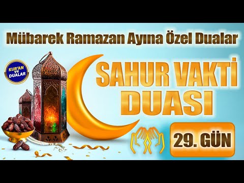 SAHUR DUASI DİNLE 29. GÜN Kuran ve Dualar