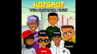 Combo M & MrNationThingz,Cuba Beats ft Dj Sickoo,Dj Sicky,Ndodana & Rockess - Hotspot