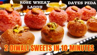 Homemade Diwali Sweets Quick Easy Instant Indian Deepavali Recipes Rose Wheat Ladoo Dates Peda