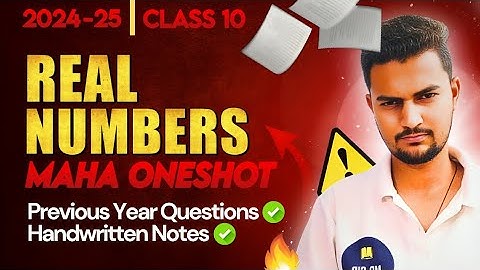 Class 10 Maths Chapter 1 | Real Numbers in One Shot