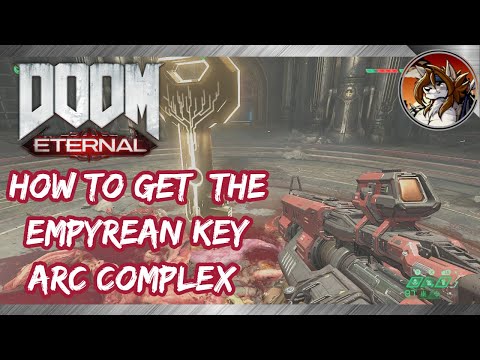 DOOM ETERNAL – How to Get the Empyrean Key in Arc Complex (Empyrean Key Location)