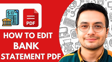 HOW TO EDIT BANK STATEMENT PDF -  2025 | FULL GUIDE