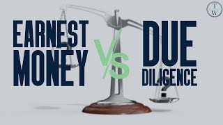 Due Diligence Vs. Earnest Money Deposit  What is the Difference?