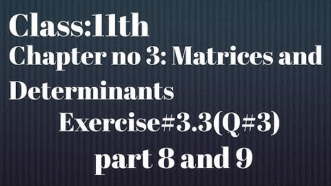 Fsc math part 1, RWPB, chapter 3,lec 5, Exercise 3.3(Q#3) part 8,9 solution.