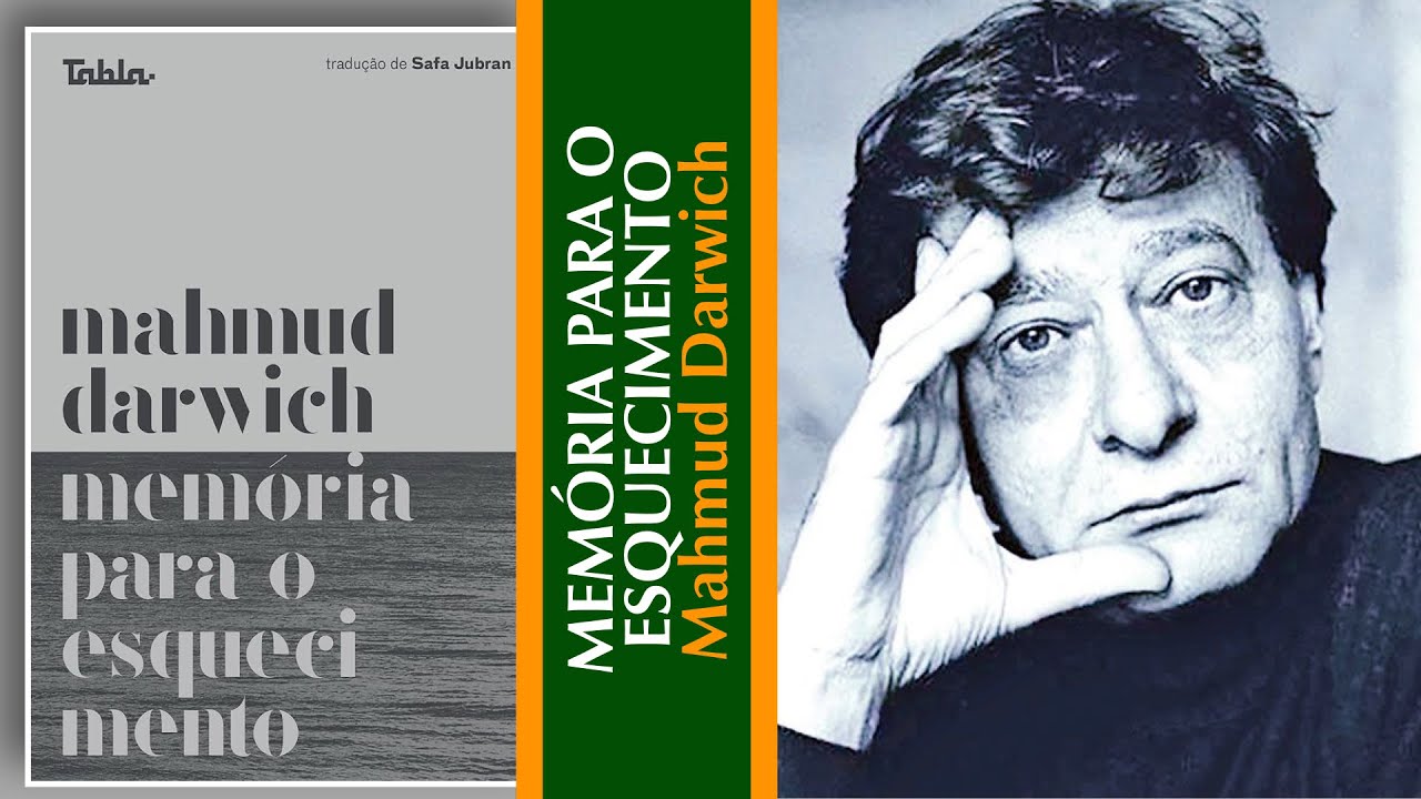 MEMÓRIA PARA O ESQUECIMENTO | Mahmud Darwich