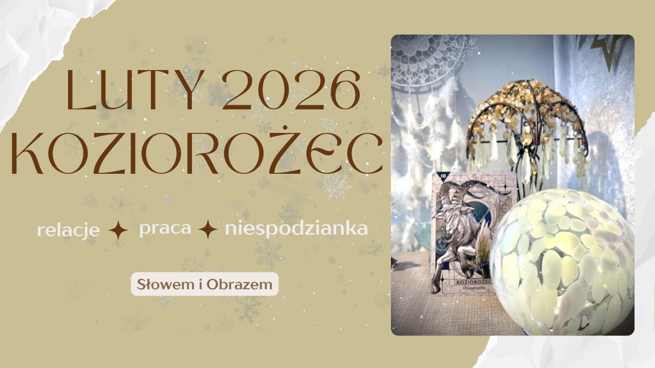 KOZIOROŻEC - Prognoza na Luty 2026
