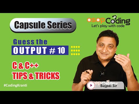 Tricky Output#10 | Tips & Tricks of C & C++ | C/C++ Capsule Series | Placements Tips | OSOPCoding