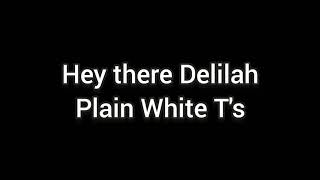 Miniatura de "HEY THERE DELILAH PLAIN WHITE T'S | LYRICS"