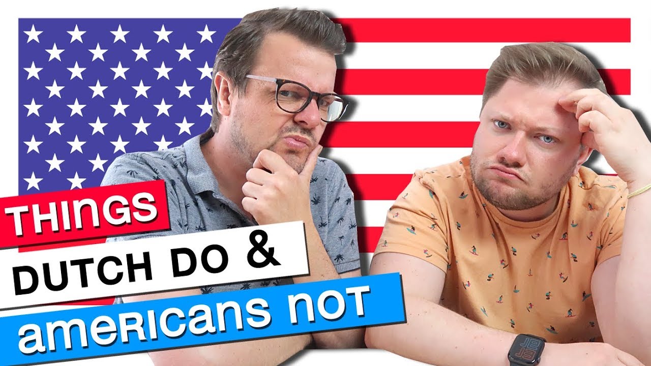 10 Things Dutch People Do that Americans don't // USA VS NL - YouTube