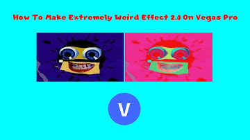 How To Make Extremely Weird Effect 2.0 And Vegas Pro