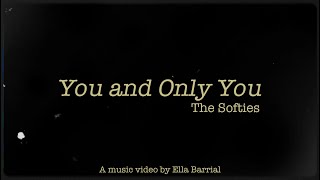 Watch Softies You And Only You video