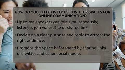 How Do You Effectively Use Twitter Spaces For Online Communication? - Everyday-Networking