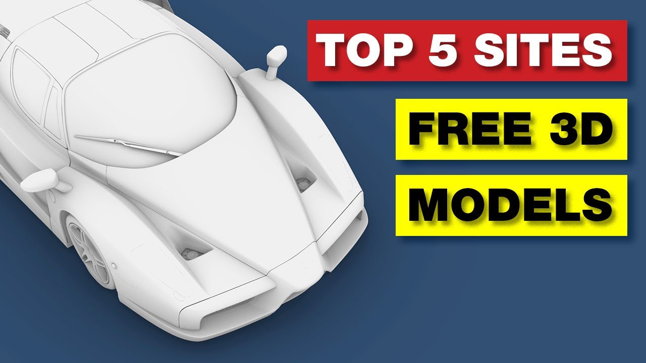 TOP 5 sites FREE 3D Models YouTube