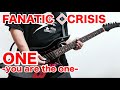 ONE -you are the one- - FANATIC◇CRISIS kazuyaパート弾いてみた
