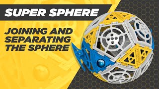 Robotics Smart Machines Super Sphere - Joining And Separating The Sphere