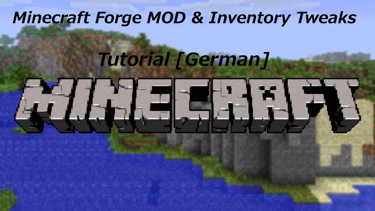 Minecraft 1 7 10 Inventory Tweaks Mod Tutorial Minecraft Forge Hd Deutsch Youtube