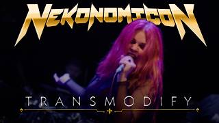 Nekonomicon - Transmodify (Music Video)