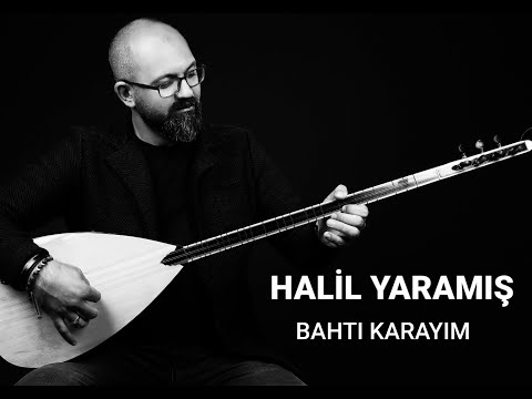 HALİL YARAMIŞ - BAHTI KARAYIM (Akustik) 2020